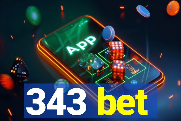 343 bet